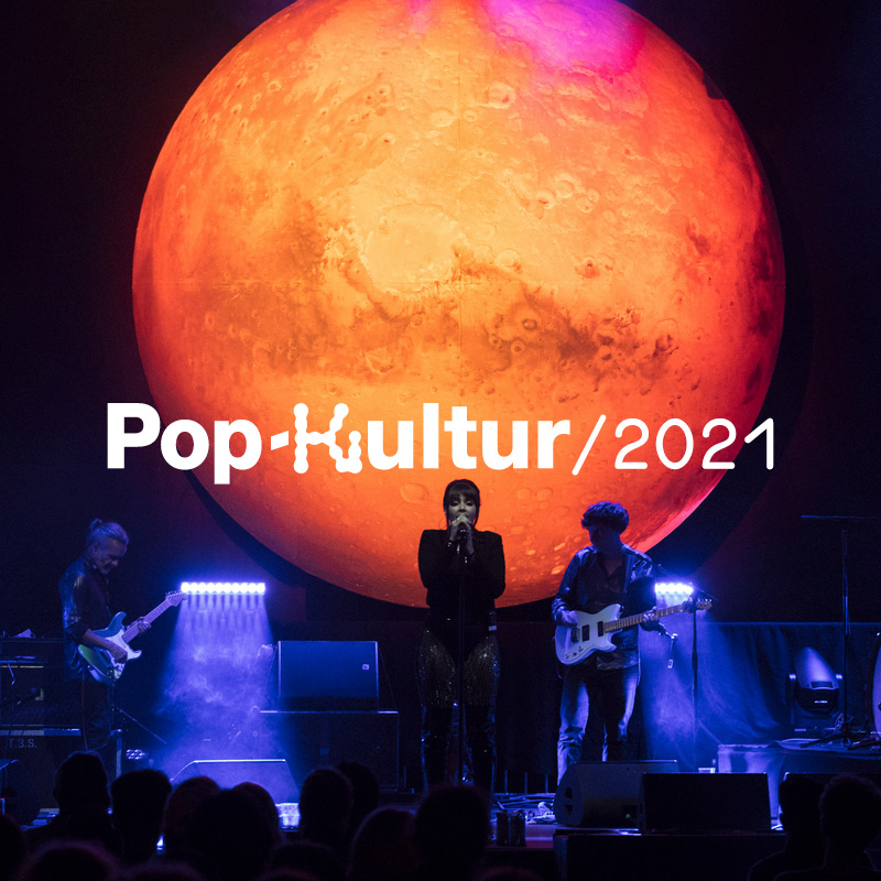 Pop-Kultur 2021 Archiv